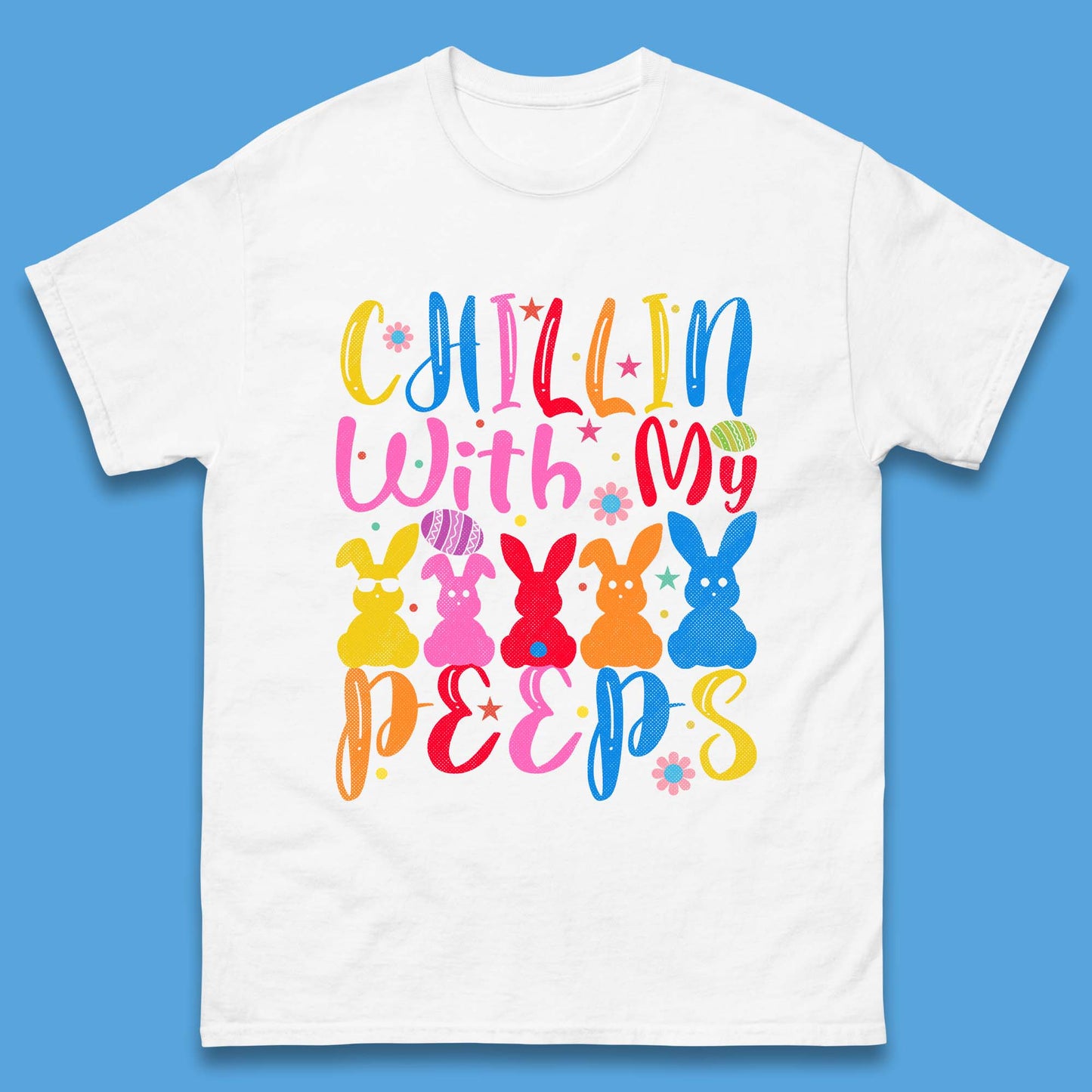 Chillin With My Peeps Mens T-Shirt