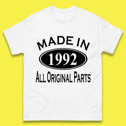 Made In 1992 All Original Parts Vintage Retro 31st Birthday Funny 31 Years Old Birthday Gift Mens Tee Top