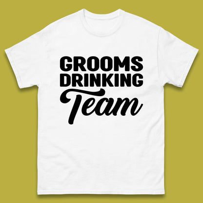 Groom Drinking Team Funny Bachelor Party Wedding Drinking Team Mens Tee Top