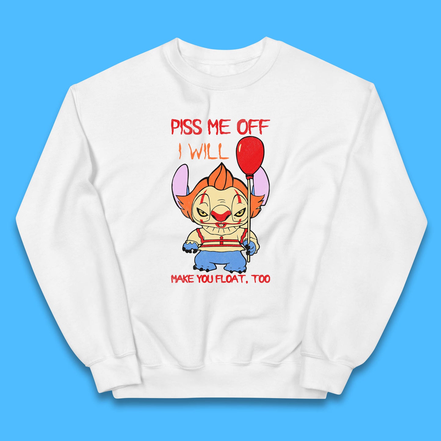 Piss Me Off I Will Make You Float, Too Halloween IT Pennywise Clown & Disney Stitch Movie Mashup Parody Kids Jumper