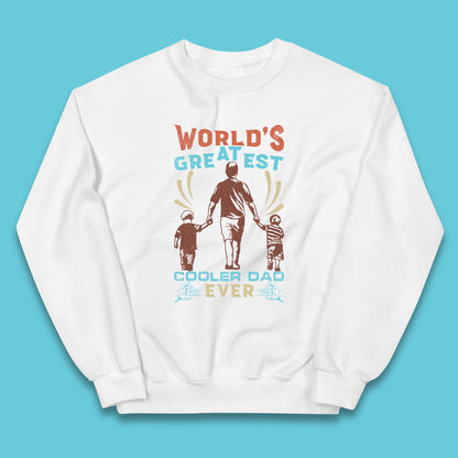 World Greatest Cooler Dad Ever Kids Jumper