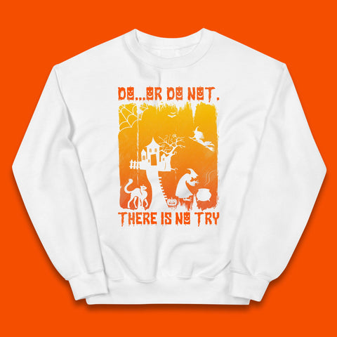 Do Or Do Not There Is No Try Halloween Tree House Flying Witch Scary Spooky Black Cat Kids Jumper