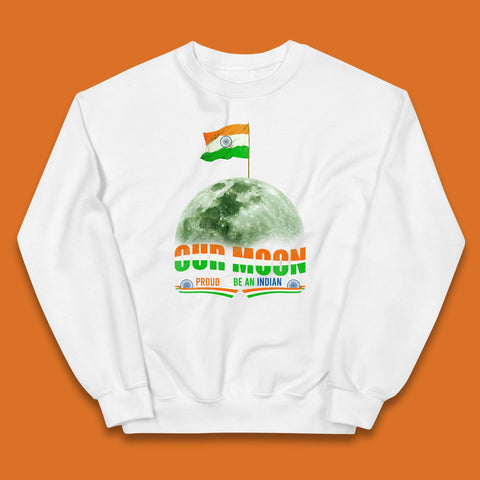 Our Moon Proud To Be An Indian Chandrayaan-3 Soft Landing To The Moon Kids Jumper