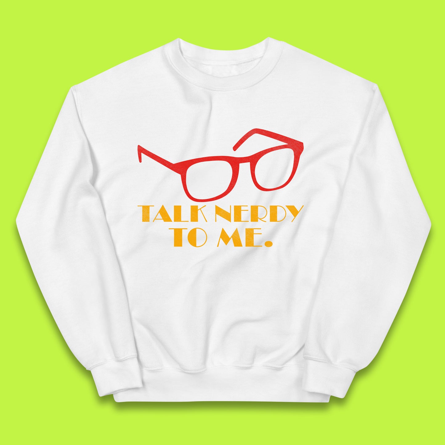 Talk Nerdy To Me Funny Geeky Nerd Glasses Coder Developer Programmer Book Lover Kids Jumper