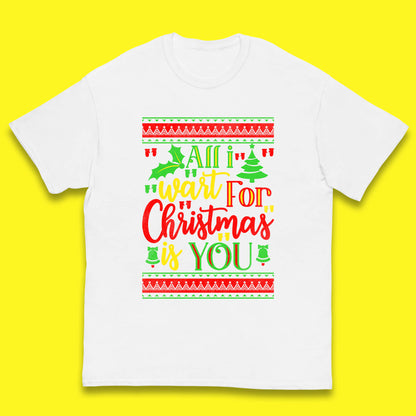 all i want for christmas is you t shirt