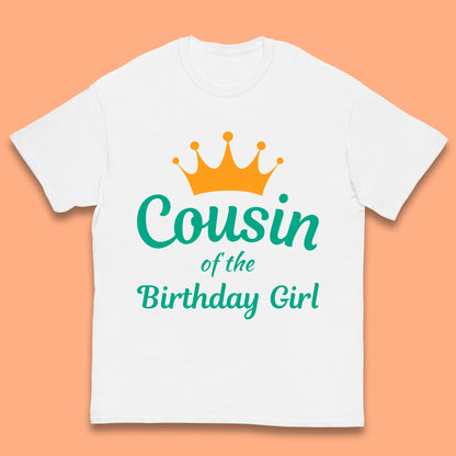 Cousin Of The Birthday Girl Kids T-Shirt