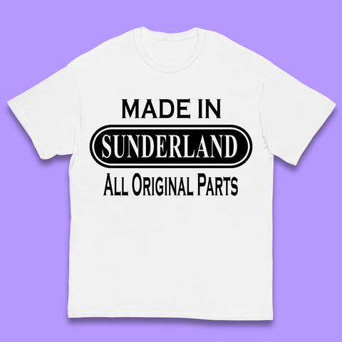 Made In Sunderland All Original Parts Vintage Retro Birthday Port City In Tyne And Wear, England Gift Kids T Shirt