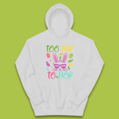 Too Hip To Hop Kids Hoodie