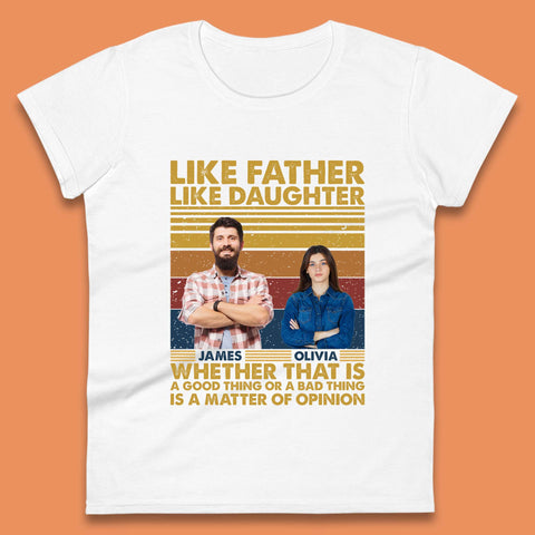 Personalised Like Father Like Daughter Womens T-Shirt