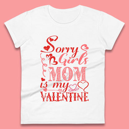 Mom Is My Valentine Womens T-Shirt