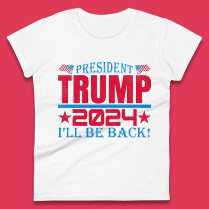 President Trump 2024 Womens T-Shirt