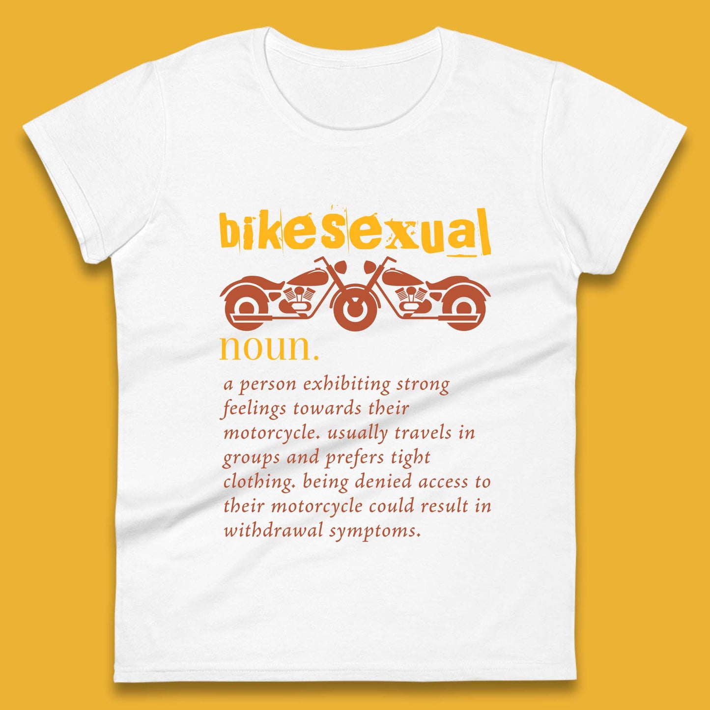 Bikesexual Definition Womens T-Shirt