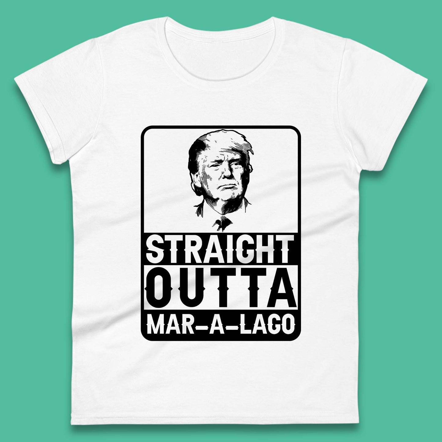 Donald Trump Straight Outta Mar-A-Lago USA Mugshot President Elections 2024 Womens Tee Top