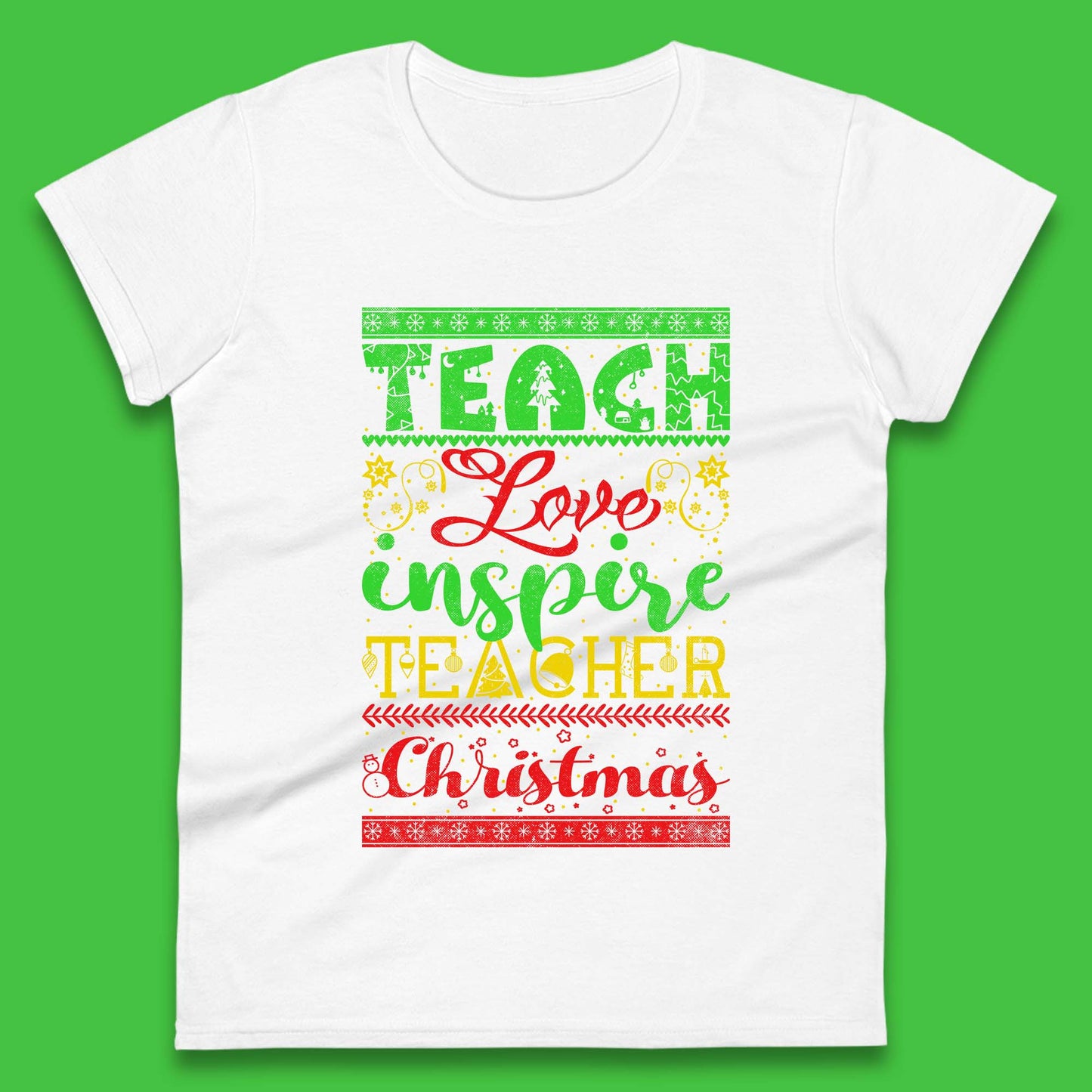 teach love inspire teacher christmas womens t shirt