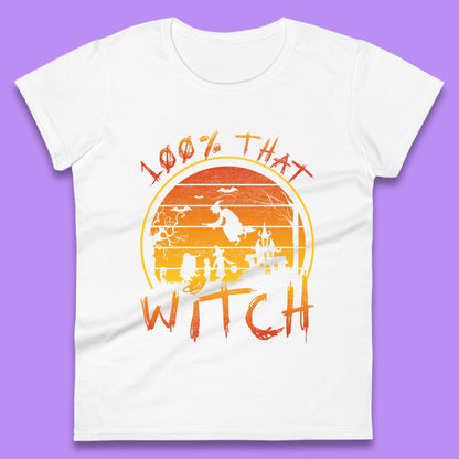 100% That Witch Halloween Haunted Castle Flying Witch Scary Spooky Season Womens Tee Top