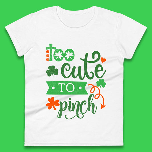 Too Cute To Pinch Womens T-Shirt