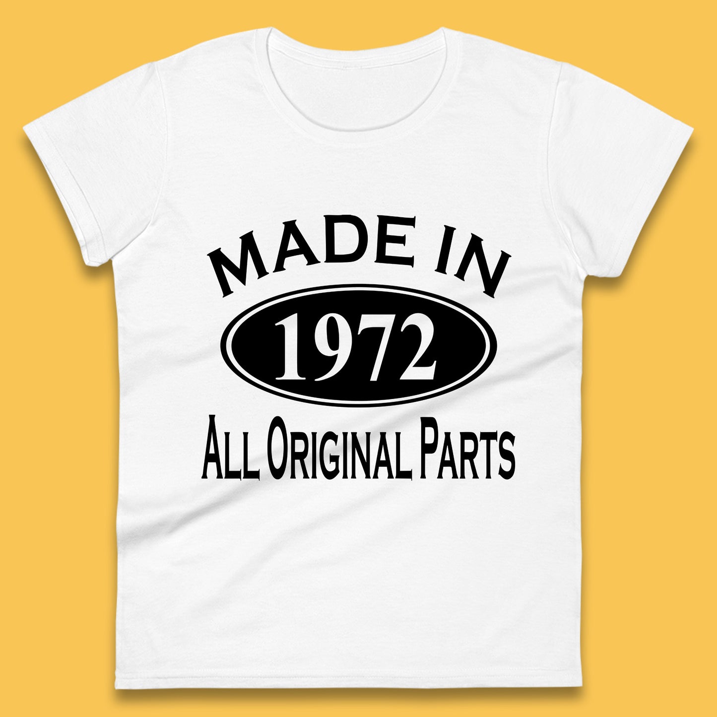 Made In 1972 All Original Parts Vintage Retro 51st Birthday Funny 51 Years Old Birthday Gift Womens Tee Top