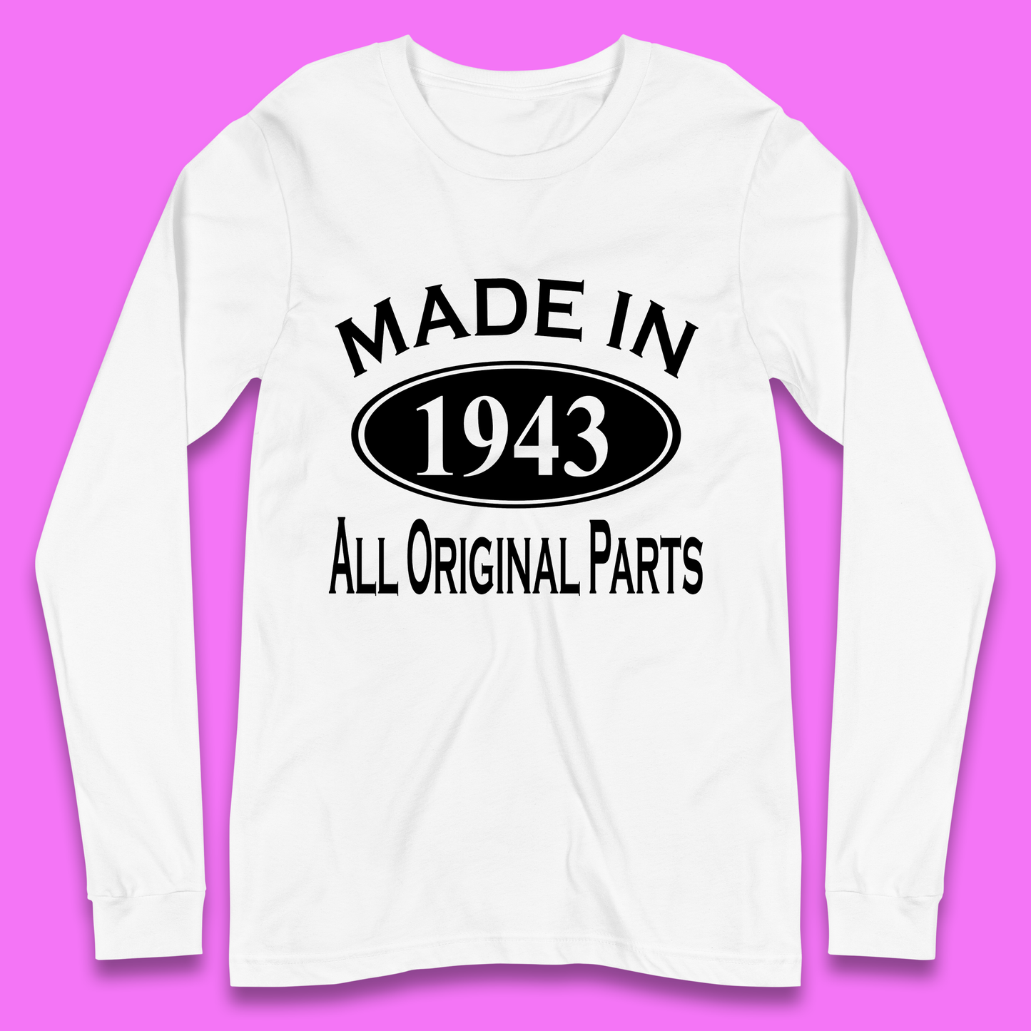 Made In 1943 All Original Parts Vintage Retro 80th Birthday Funny 80 Years Old Birthday Gift Long Sleeve T Shirt