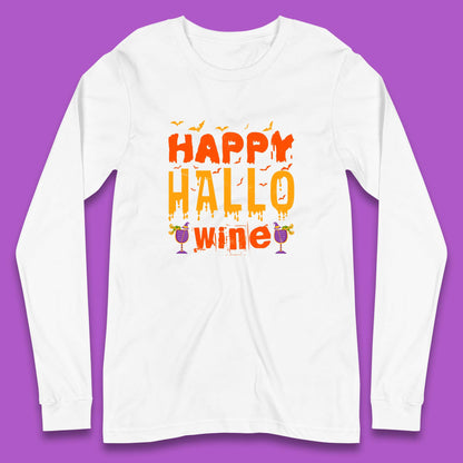 Happy Hallowine Funny Halloween Wine Drinking Party Wine Lover Long Sleeve T Shirt