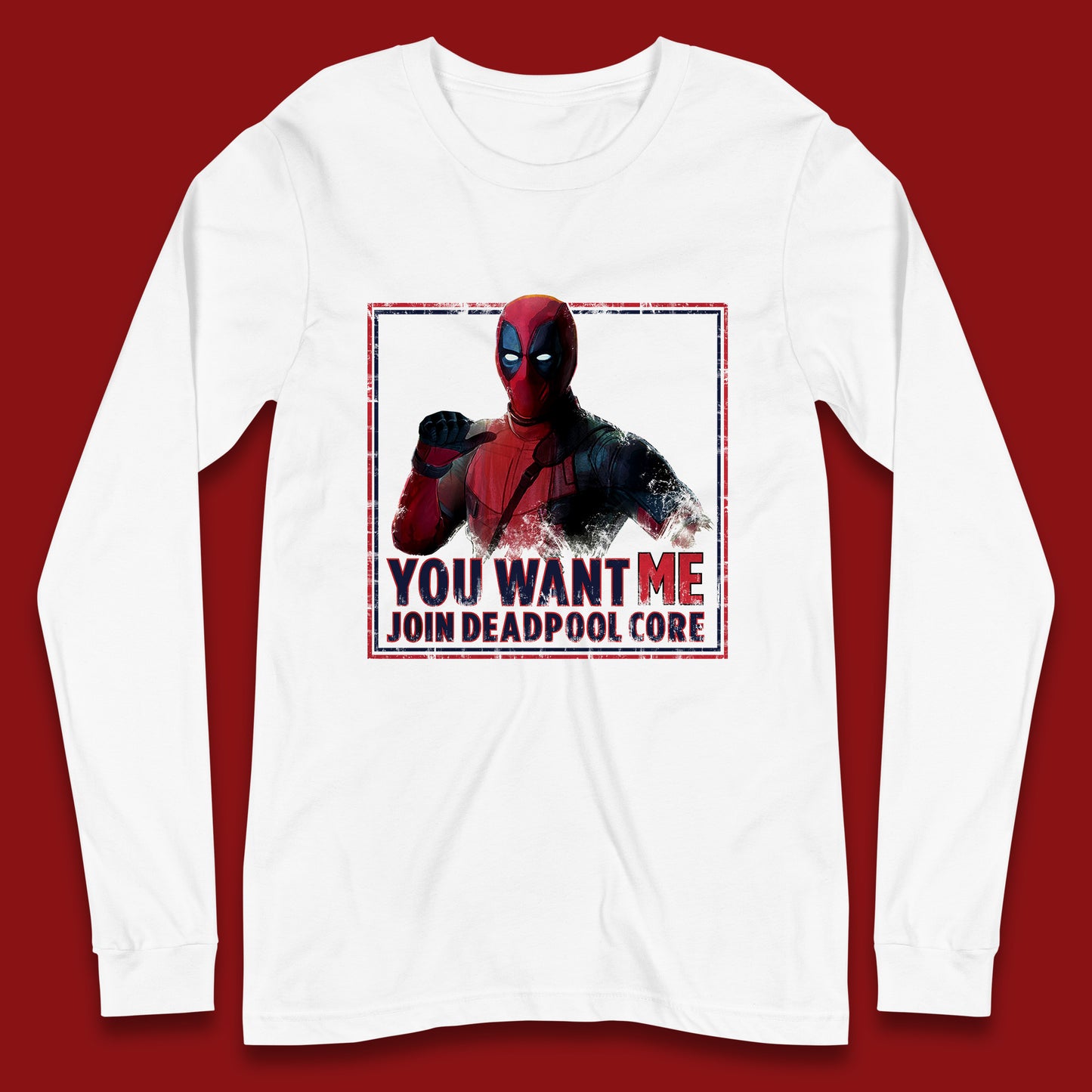 You Want Me Join Deadpool Core Marvel Comics Deadpool Superhero Comic Book Fictional Character Long Sleeve T Shirt