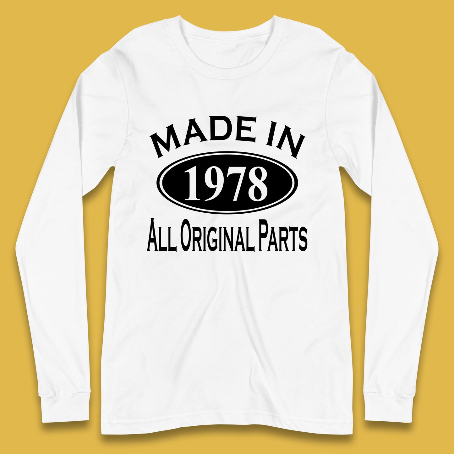 Made In 1978 All Original Parts Vintage Retro 45th Birthday Funny 45 Years Old Birthday Gift Long Sleeve T Shirt