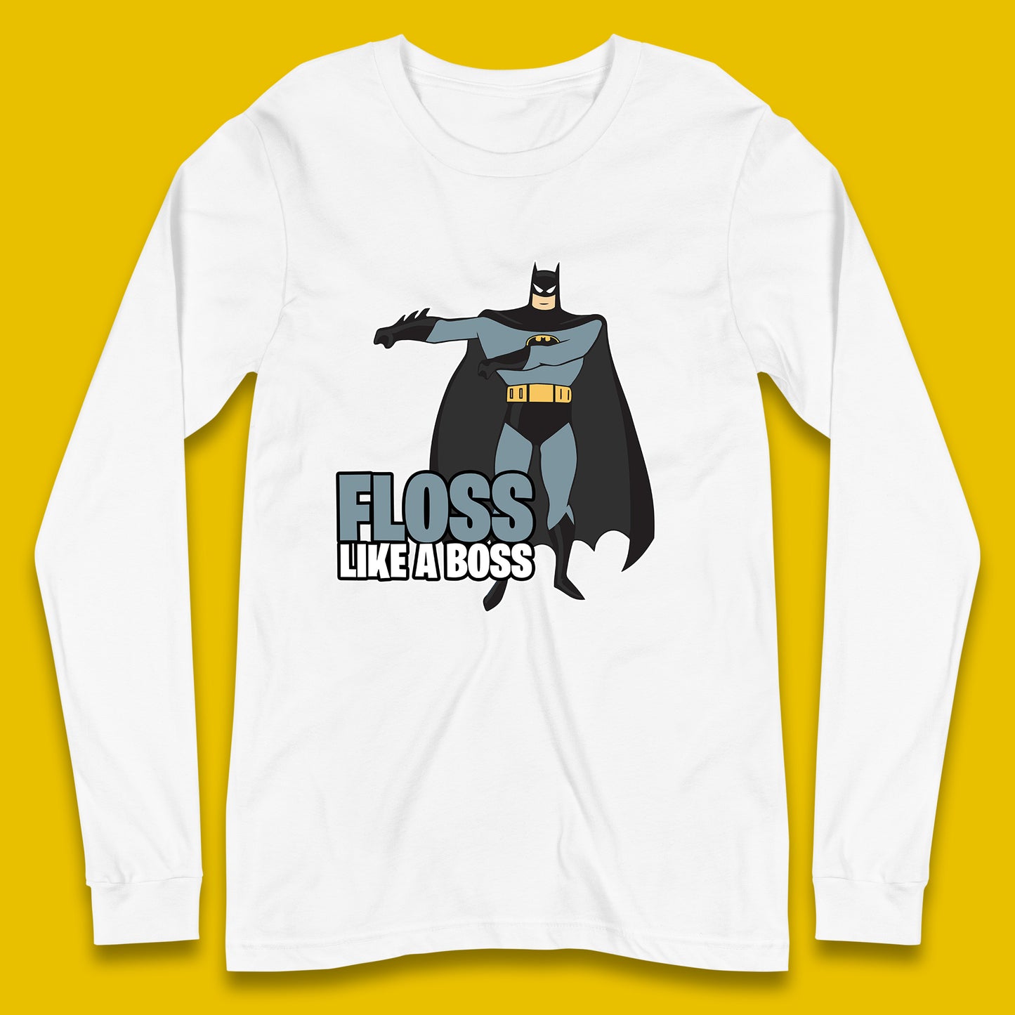 Batman Floss Like A Boss DC Comics Action Adventure Superheros Movie Character Long Sleeve T Shirt