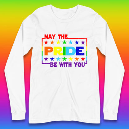 May The Pride Be With You LGBTQ Pride Month Rainbow Star Wars LGBT Pride Long Sleeve T Shirt