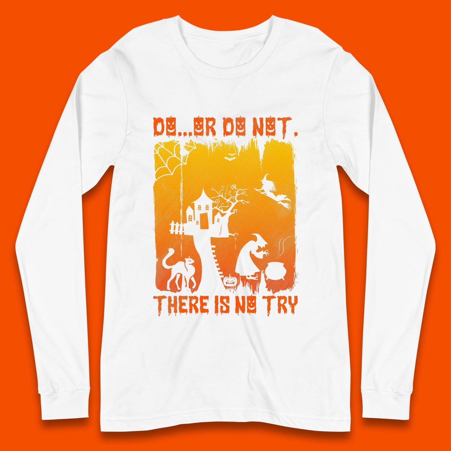 Do Or Do Not There Is No Try Halloween Tree House Flying Witch Scary Spooky Black Cat Long Sleeve T Shirt