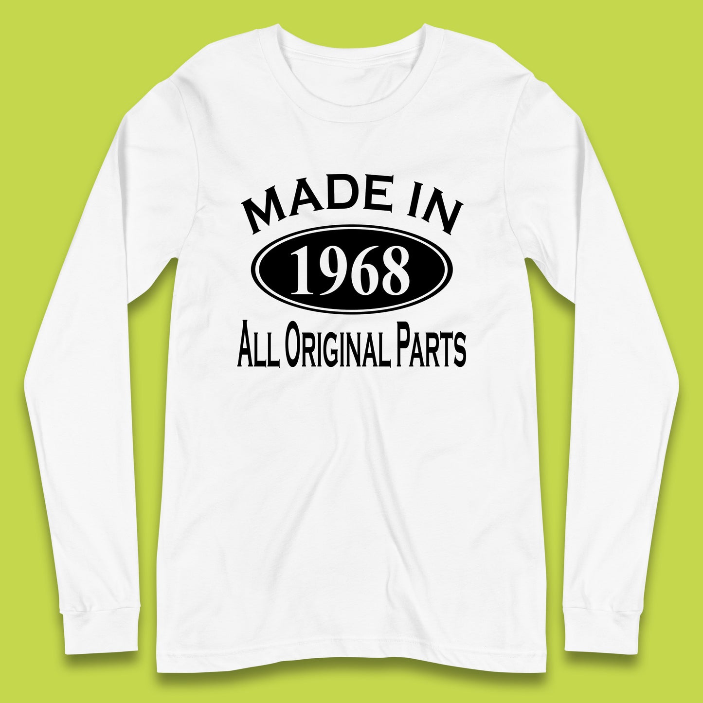 Made In 1968 All Original Parts Vintage Retro 55th Birthday Funny 55 Years Old Birthday Gift Long Sleeve T Shirt