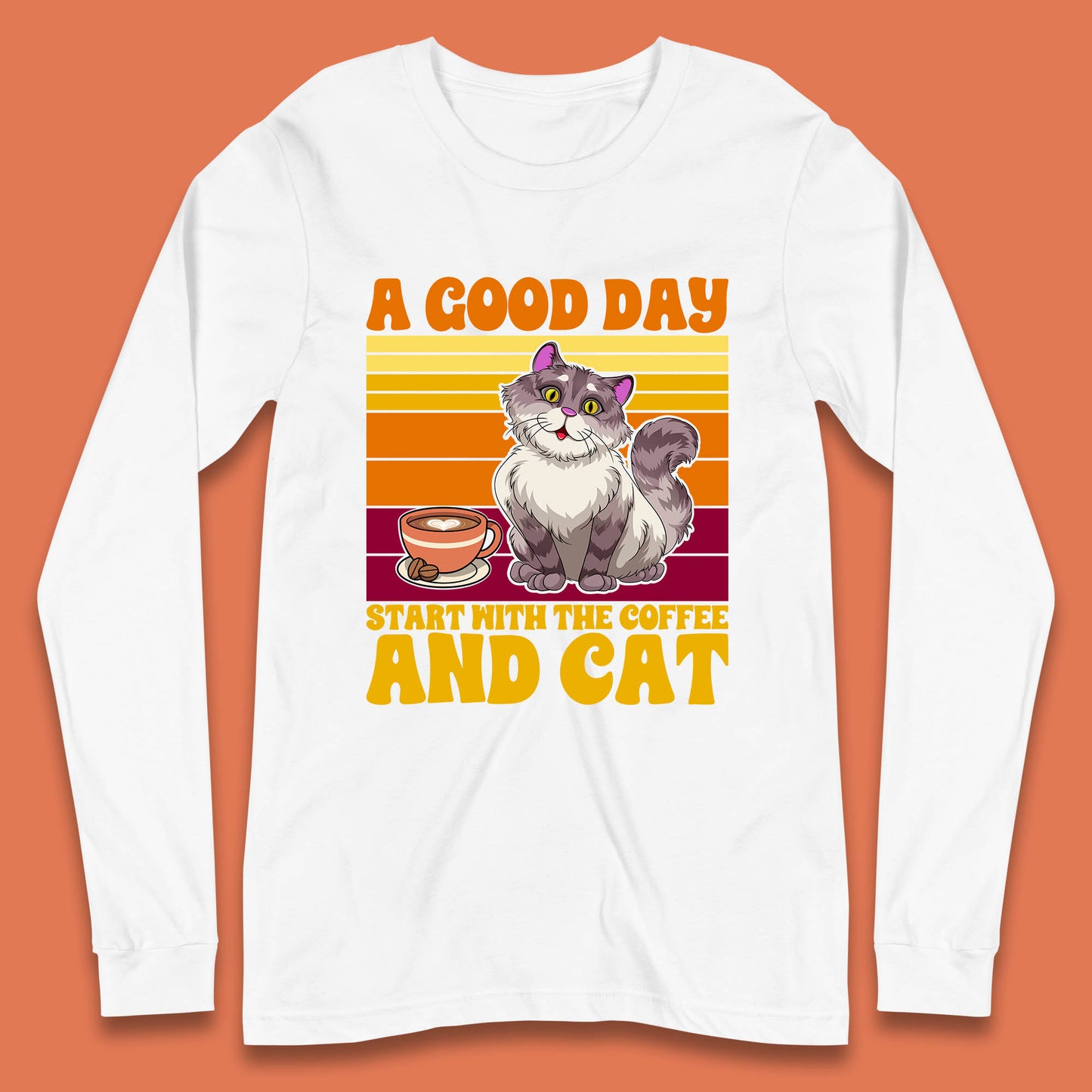 A Good Day Start With The Coffee And Cat Long Sleeve T Shirt