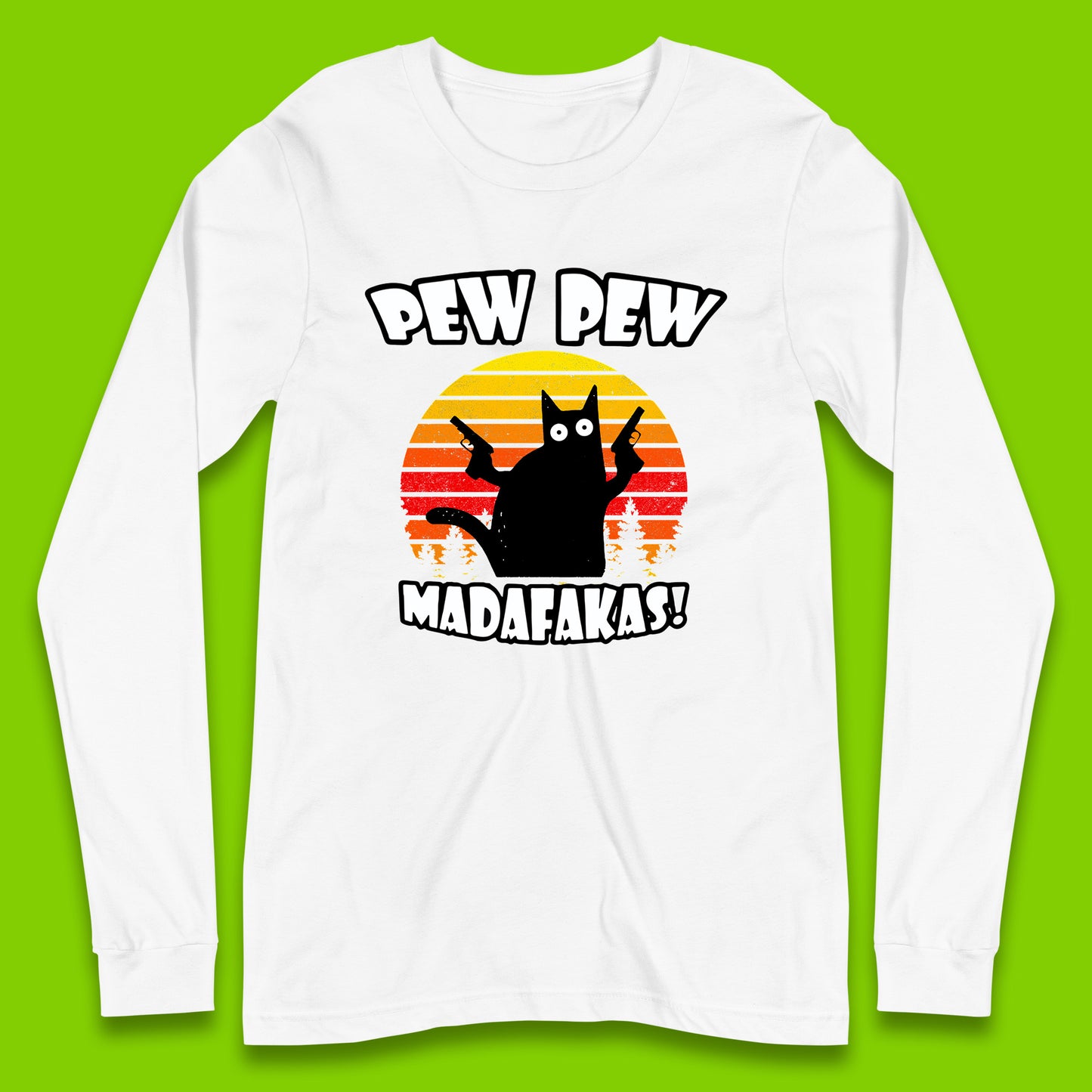 Pew Pew Madafakas Funny Joke Retro Vintage Cat Gun Pistol Kitty Pew Pew Cat Meme Long Sleeve T Shirt