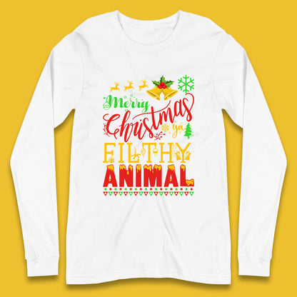 merry christmas ya filthy animal long sleeve t shirt