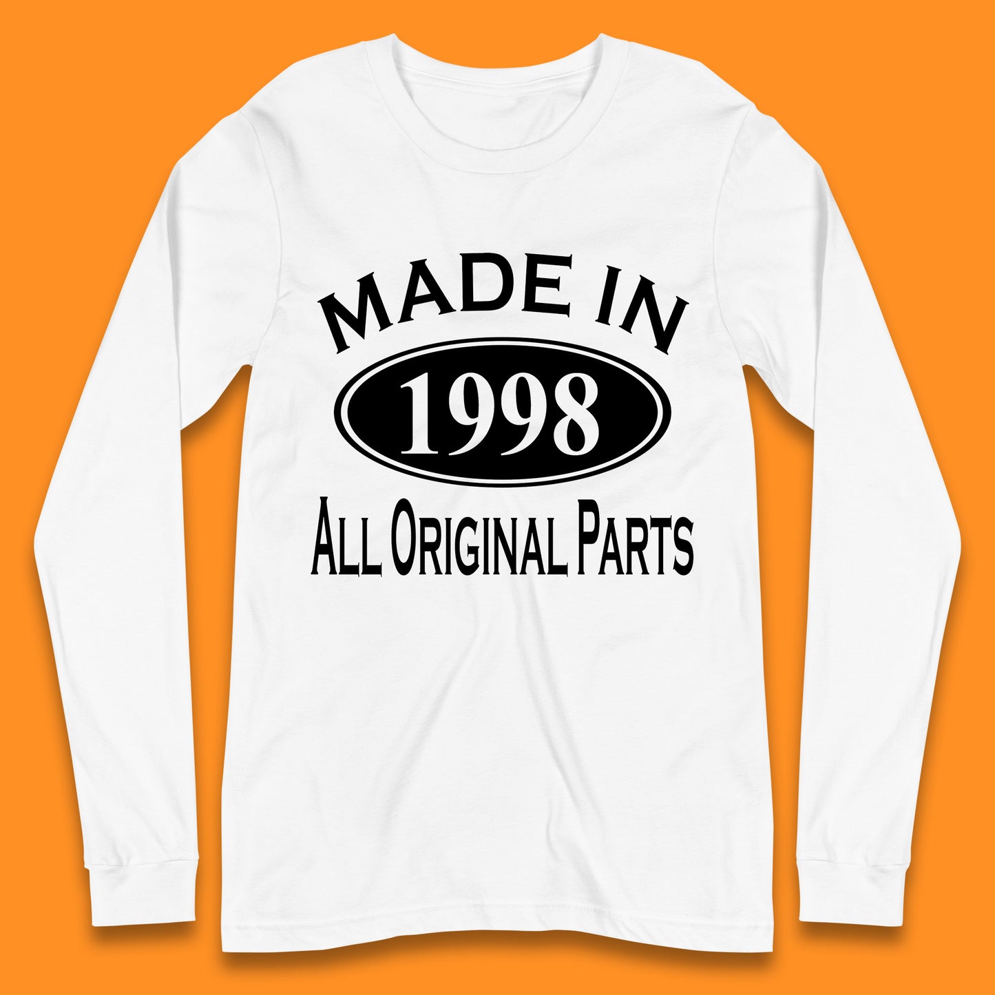 Made In 1998 All Original Parts Vintage Retro 25th Birthday Funny 25 Years Old Birthday Gift Long Sleeve T Shirt