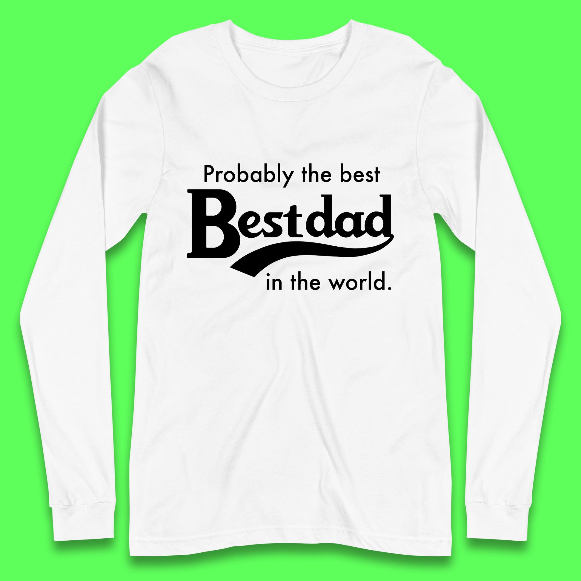 Long Sleeve Fathers Day T Shirt