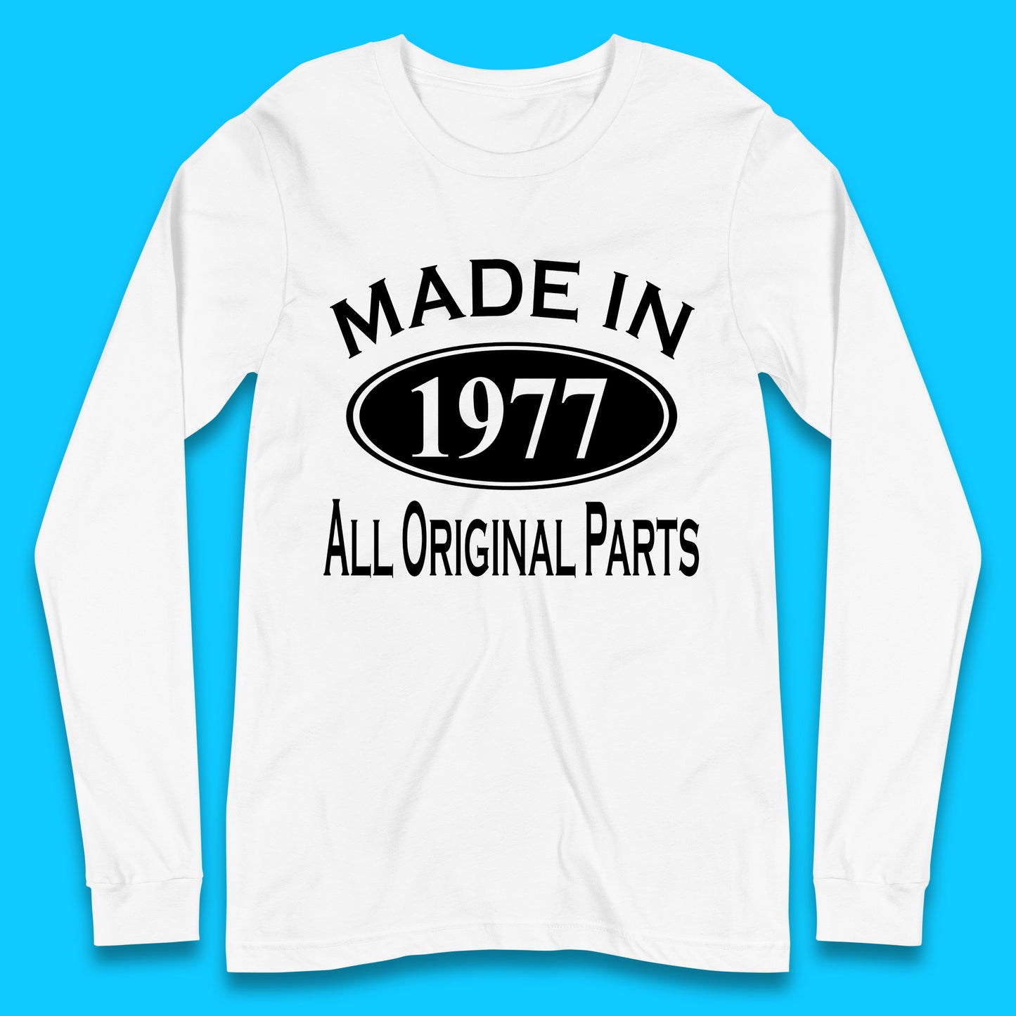 Made In 1977 All Original Parts Vintage Retro 46th Birthday Funny 46 Years Old Birthday Gift Long Sleeve T Shirt