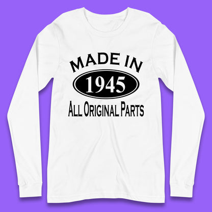 Made In 1945 All Original Parts Vintage Retro 78th Birthday Funny 78 Years Old Birthday Gift Long Sleeve T Shirt