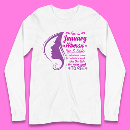 I'm A january Woman I've 3 Side Long Sleeve T-Shirt