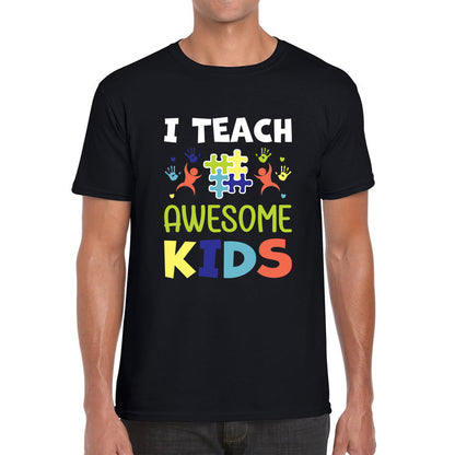 I Teach Awesome Kids Autism Awareness Month Autism Teacher Puzzle Pieces Autism Support Mens Tee Top