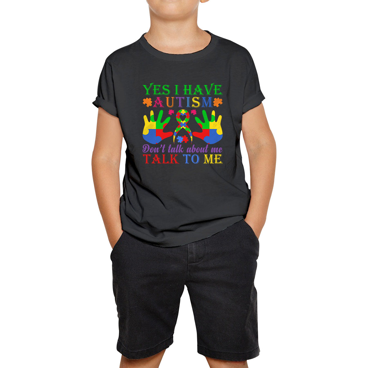 Yes I Have Autism Don't Talk About Me Talk To Me Autism Awareness Autism Support Autistic Pride Puzzle Piece Kids T Shirt