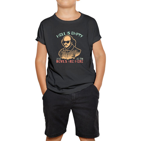 William Shakespeare Quote Hell Is Empty And All The Devils Are Here National Shakespeare Day Kids T Shirt