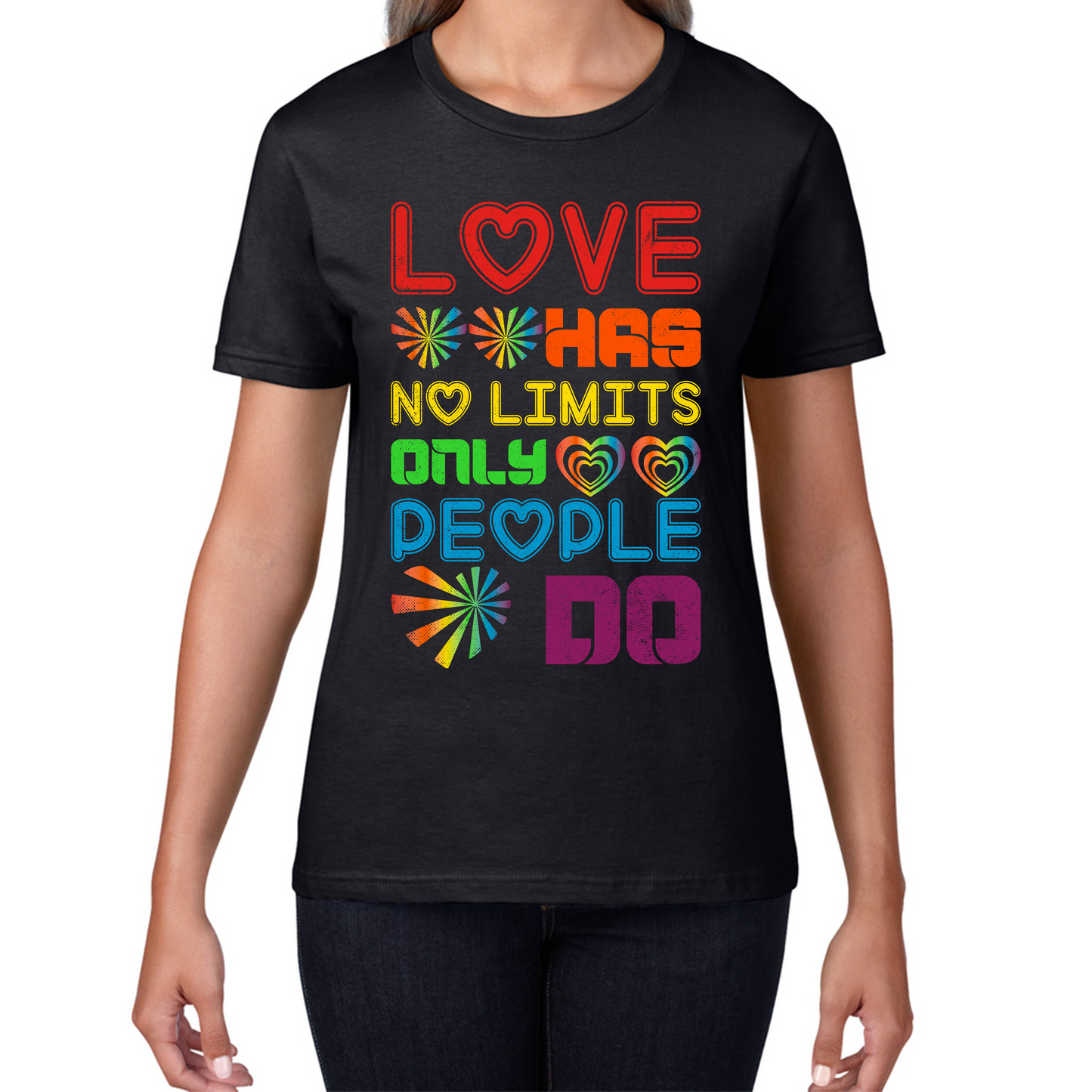 Love has No Limits Only People Do LGBT Pride Ladies T Shirt