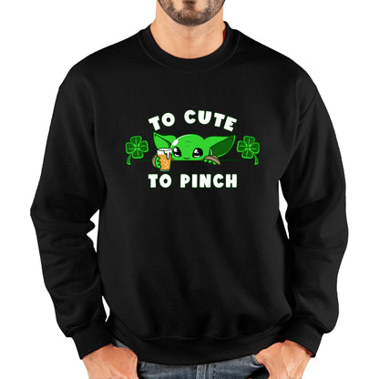 To Cute To Pinch Shamrock St Patrick's Day Green Irish Festival St Paddys Day Unisex Sweatshirt