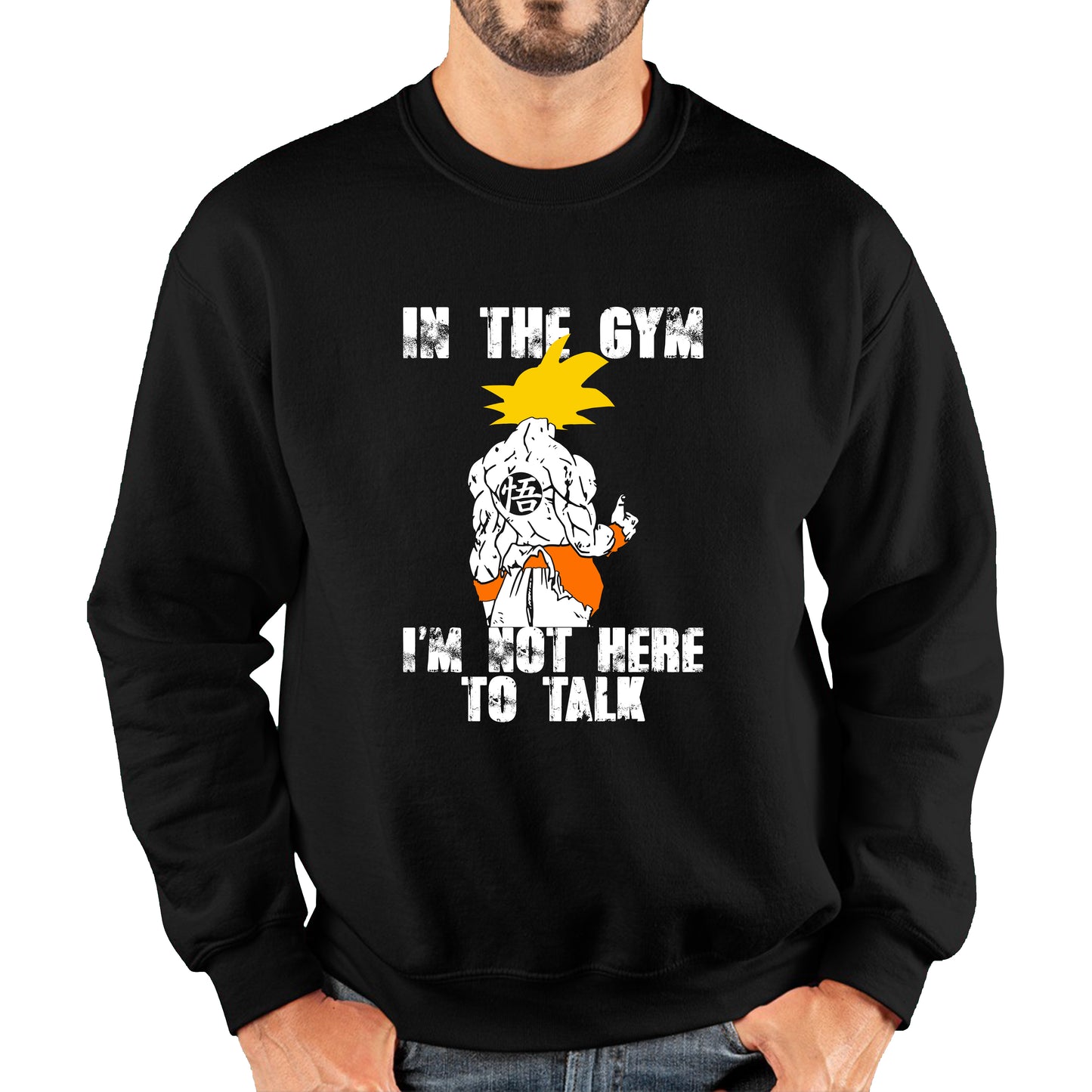 Dragon Ball Z Super Saiyan Goku Kakalot In The Gym I'm Not Here To Talk Gym Training Musculation Bodybuilding Workout Unisex Sweatshirt