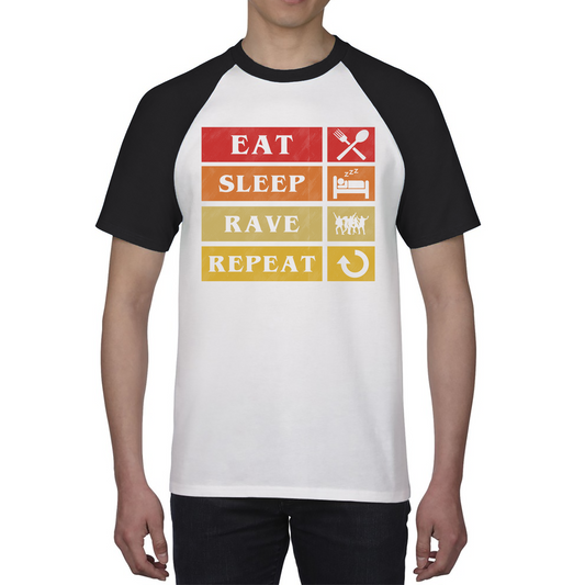 Eat Sleep Rave Repeat Funny Music Lover, Party Lover Baseball T Shirt