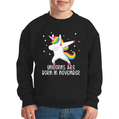 Unicorns Are Born In November Dabbing Unicorn Funny Birthday Month Novelty Slogan Kids Jumper