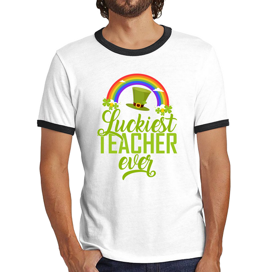 Luckiest Teacher Ever St. Patrick Day Irish Teacher Shamrock Festive St. Paddys Teacher Ringer T Shirt