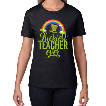 Luckiest Teacher Ever St. Patrick Day Irish Teacher Shamrock Festive St. Paddys Teacher Womens Tee Top