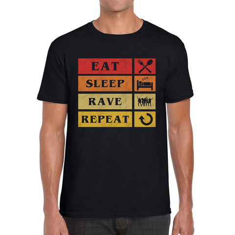 Eat Sleep Rave Repeat Funny Music Lover, Party Lover Mens Tee Top