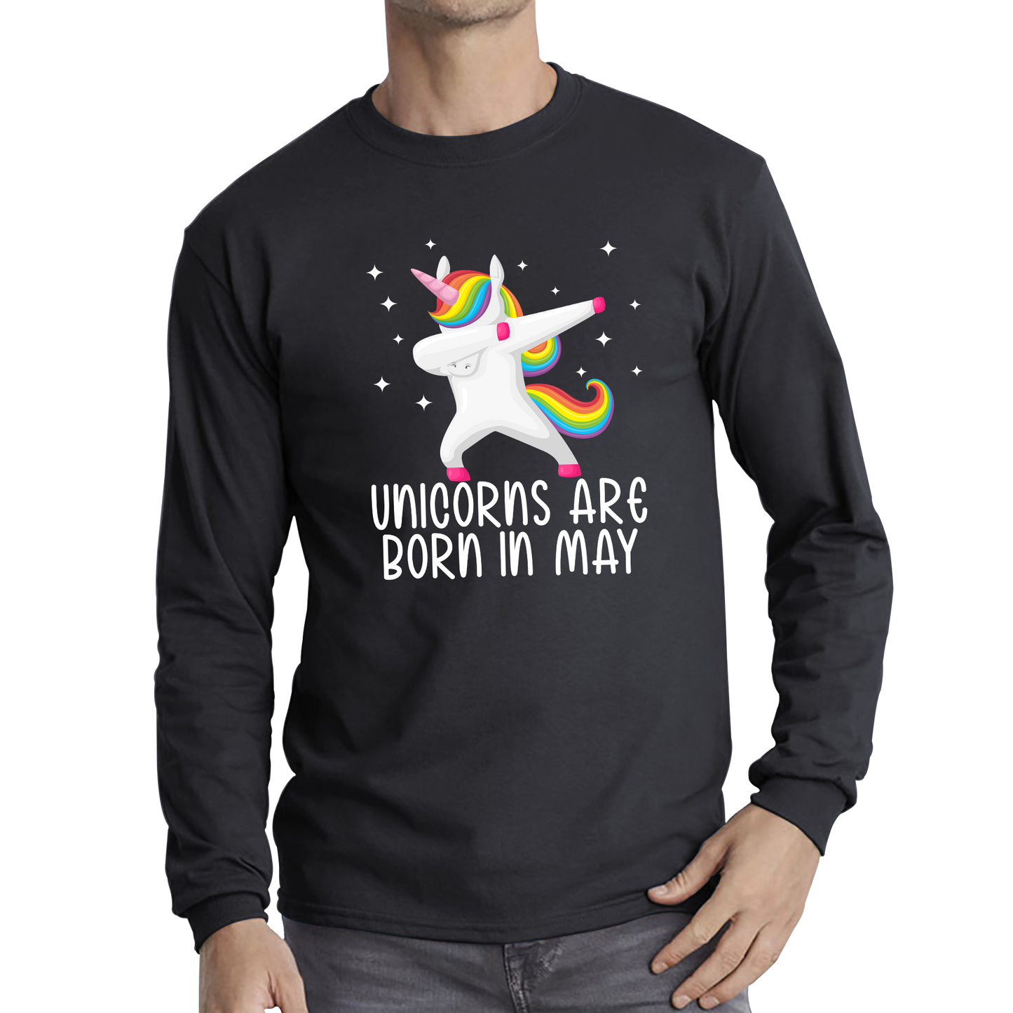 Unicorns Are Born In May Dabbing Unicorn Funny Birthday Month Novelty Slogan Long Sleeve T Shirt