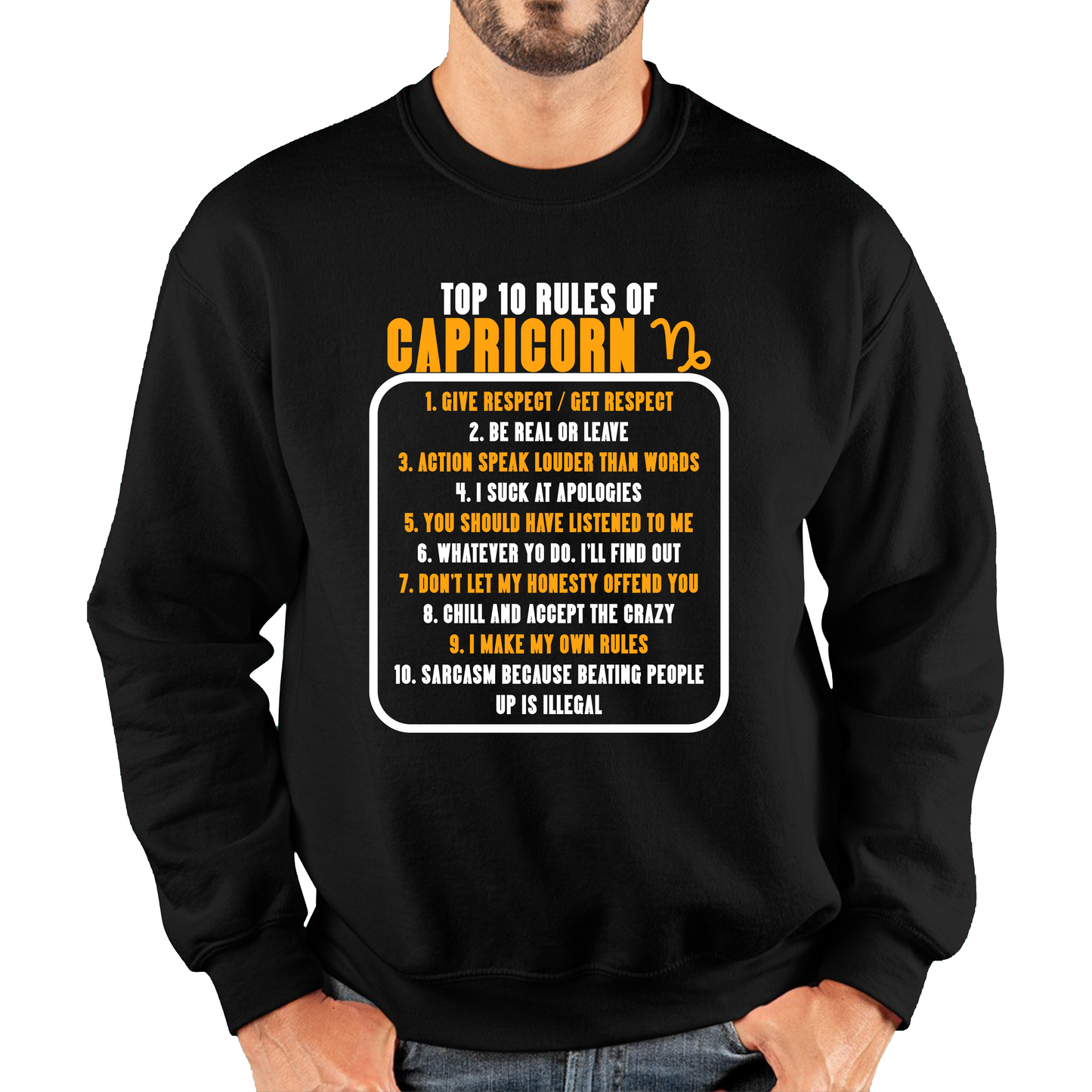 Top 10 Rules Of Capricorn Horoscope Zodiac Astrological Sign Facts Traits Give Respect Get Respect Birthday Present Unisex Sweatshirt